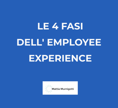 Le 4 fasi dell'Employee Experience